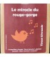 LE MIRACLE DU ROUGE GORGE