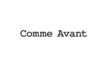 Comme Avant